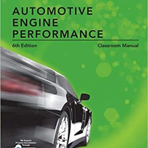 Solutions Manual for Todays Technician Automotive Engine Performance Classroom and Shop Manuals 6th Edition by Ken Pickerill