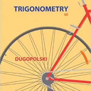 Solution Manual Trigonometry 4th Edition by Mark Dugopolski