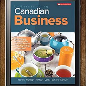 Solutions Manual for Understanding Canadian Business 9th Edition by William G Nickels