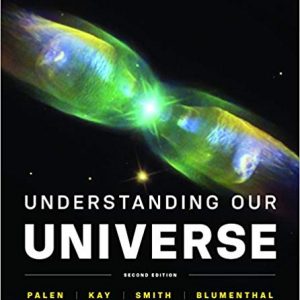 Solutions Manual for Understanding Our Universe 2nd Edition by Stacy Palen