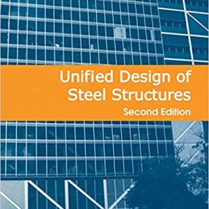 Solution Manual Unified Design of Steel Structures 2nd Edition by Louis F. Geschwindner