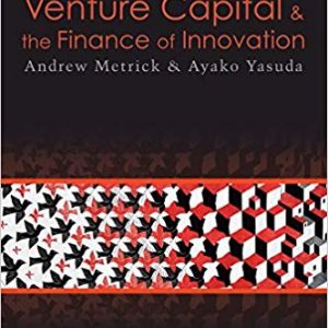 Solutions Manual for Venture Capital and the Finance of Innovation 2nd Edition by Andrew Metrick