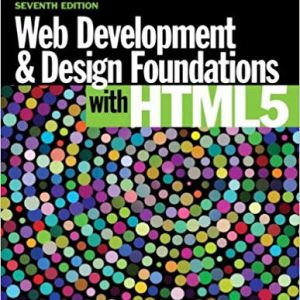 Testbook Solutions Web Development and Design Foundations with HTML5 7th Edition by Terry Felke-Morris