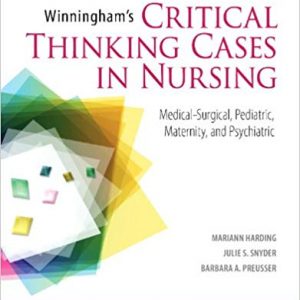 Solutions Manual for Winninghams Critical Thinking Cases in Nursing 5th Edition by Mariann M. Harding