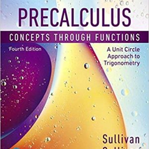 Solutios Manual for recalculus Concepts Through Functions A Unit Circle Approach to Trigonometry 4th Edition by Michael Sullivan