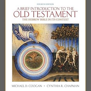 Test Bank A Brief Introduction to the Old Testament The Hebrew Bible in Its Context 4th Edition by Michael D. Coogan