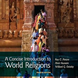 Test Bank A Concise Introduction to World Religions 4th Edition by Roy C. Amore