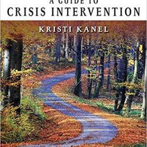 Test Bank A Guide to Crisis Intervention 6th Edition by Kristi Kanel