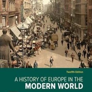 Test Bank A History of Europe in the Modern World 12th Edition By Lloyd Kramer