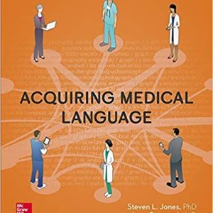 Test Bank ACQUIRING MEDICAL LANGUAGE 2nd Edition by Steven Jones