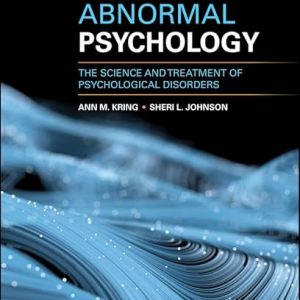 Test Bank Abnormal Psychology The Science and Treatment of Psychological Disorders 15th Edition by Ann M. Kring Sheri L. Johnson