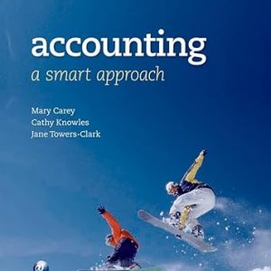 Test Bank Accounting A Smart Approach 1st Edition by Cathy Knowles Mary Carey