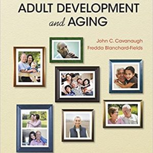 Test Bank Adult Development and Aging 8th Edition by John C. Cavanaugh