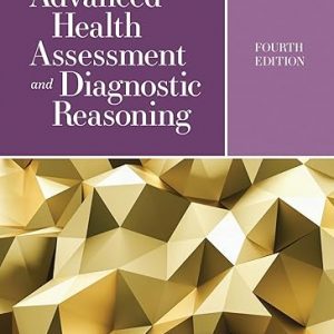 Test Bank Advanced Health Assessment and Diagnostic Reasoning Featuring Kognito Simulations 4th Edition by Jacqueline Rhoads