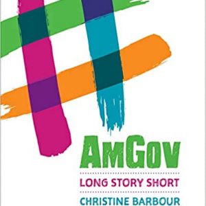 Test Bank AmGov Long Story Short 1st Edition by Christine Barbour