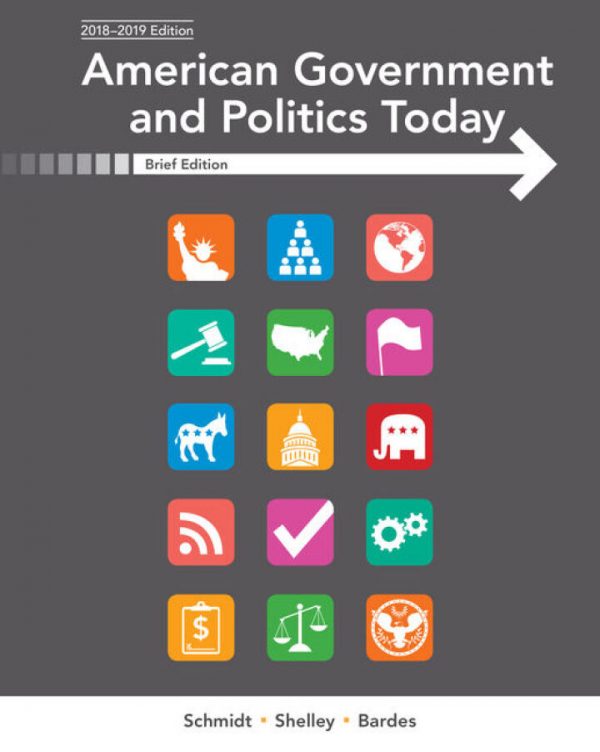 Test Bank American Government and Politics Today Brief 10th Edition by Steffen W. Schmidt