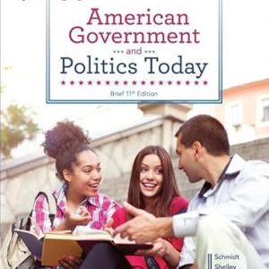 Test Bank American Government and Politics Today Brief 11th Edition by Steffen W. Schmidt