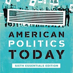 Test Bank American Politics Today Essentials 6th Edition by William T. Bianco