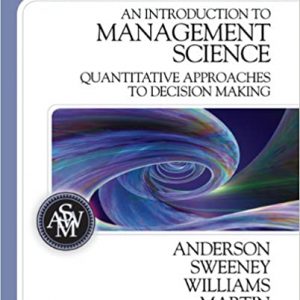 Test Bank An Introduction to Management Science A Quantitative Approach to Decision Making 12th Edition by Stephen A. Anderson