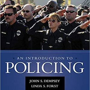 Test Bank An Introduction to Policing 8th Edition by John S. Dempsey