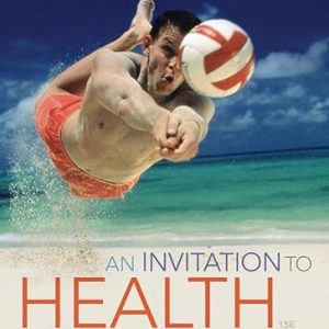 Test Bank An Invitation to Health 15th Edition by Dianne Hales