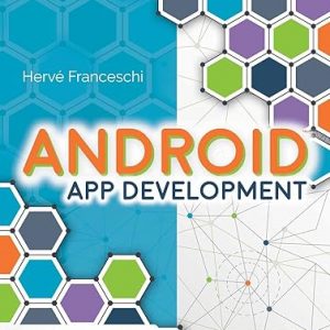 Test Bank Android App Development 1st Edition by Herve J. Franceschi