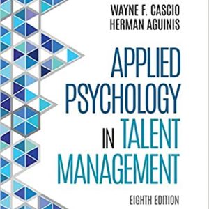 Test Bank Applied Psychology in Talent Management 8th Edition by Wayne F. Cascio