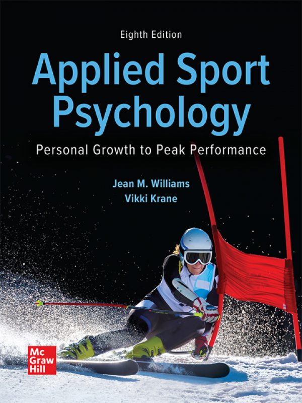 Test Bank Applied Sport Psychology Personal Growth to Peak Performance 8th Edition by Jean Williams and Vikki Kran