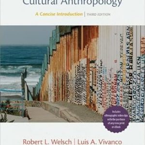 Test Bank Asking Questions About Cultural Anthropology A Concise Introduction 3rd Edition by Welsch Vivanco