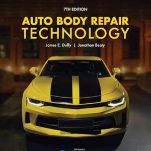 Test Bank Auto Body Repair Technology 7th Edition by James E. Duffy