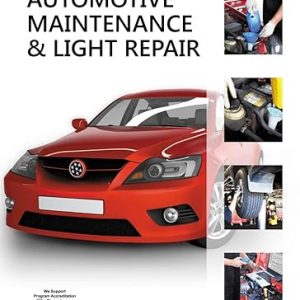 Test Bank Automotive Maintenance and Light Repair 1st Edition by Rob Thompson