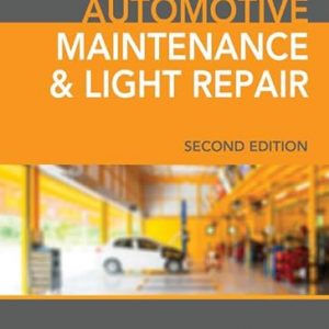 Test Bank Automotive Maintenance and Light Repair 2nd Edition by Rob Thompson