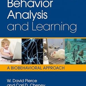 Test Bank Behavior Analysis and Learning A Biobehavioral Approach 6th Edition by W. David Pierce