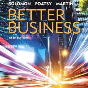 Test Bank Better Business 5th Edition by Michael R. Solomon