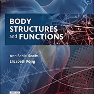 Test Bank Body Structures and Functions 13th Edition by Ann Senisi Scott