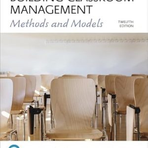 Test Bank Building Classroom Management Methods and Models 12th Edition by C. M. Charles