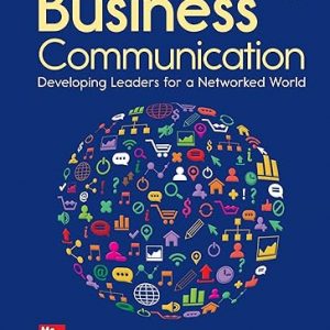 Test Bank Business Communication Developing Leaders for a Networked World 4th Edition by Peter Cardon