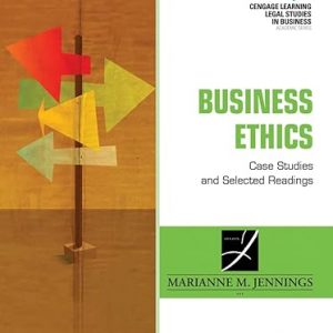 Test Bank Business Ethics Case Studies and Selected Readings 8th Edition by Marianne M. Jennings