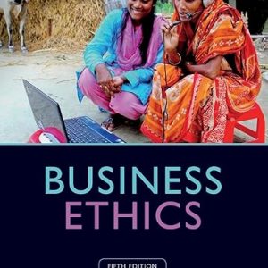 Test Bank Business Ethics Managing Corporate Citizenship and Sustainability in the Age of Globalization 5th Edition by Andrew Crane