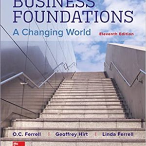 Test Bank Business Foundations A Changing World 11th Edition by O. C. Ferrell