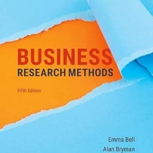 Test Bank Business Research Methods 5th Edition by Emma Bell