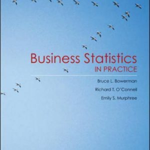 Test Bank Business Statistics in Practice 5th Edition by Bruce Bowerman