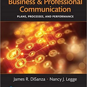 Test Bank Business and Professional Communication Plans Processes and Performance 6th Edition by James R. DiSanza