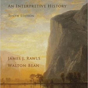 Test Bank California An Interpretive History 10th Edition by James Rawls