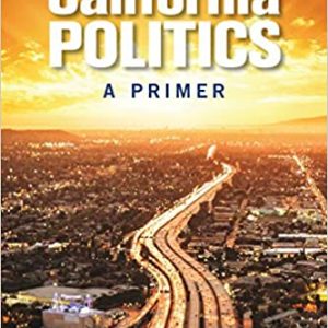 Test Bank California Politics A Primer 5th Edition by Renee B. Van Vechten