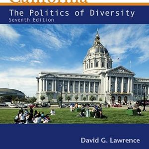 Test Bank California The Politics of Diversity 7th Edition by David G. Lawrence