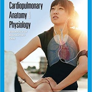 Test Bank Cardiopulmonary Anatomy and Physiology Essentials of Respiratory Care 7th Edition by Terry Des Jardins