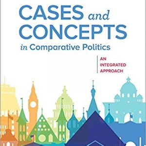 Test Bank Cases and Concepts in Comparative Politics An Integrated Approach 1st Edition by Patrick H. ONeil