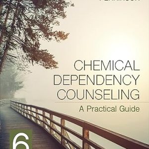 Test Bank Chemical Dependency Counseling A Practical Guide 6th Edition by Robert R. Perkinson