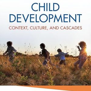 Test Bank Child Development Context Culture and Cascades 1st Edition by Catherine S. Tamis LeMonda